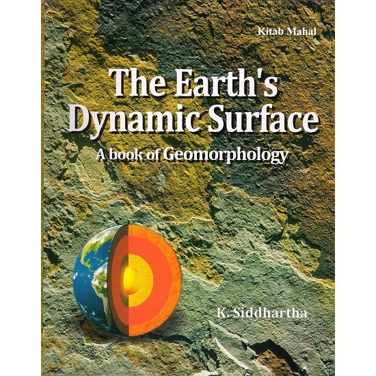 The Earth’s Dynamic Surface (K. Siddhartha)