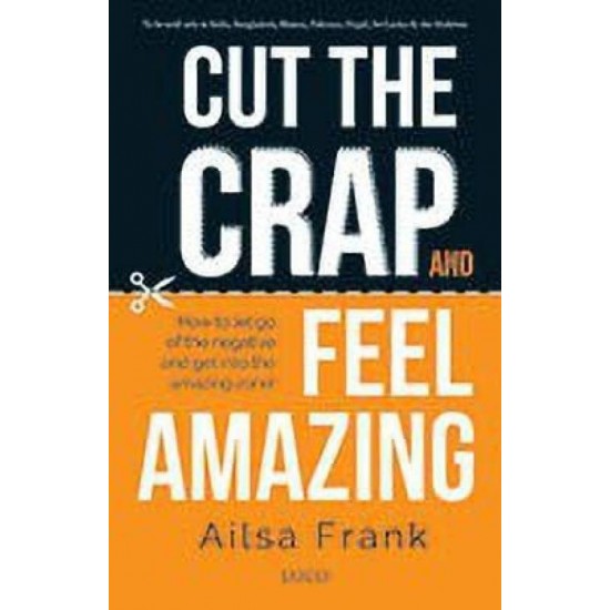 Cut the Crap and Feel Amazing