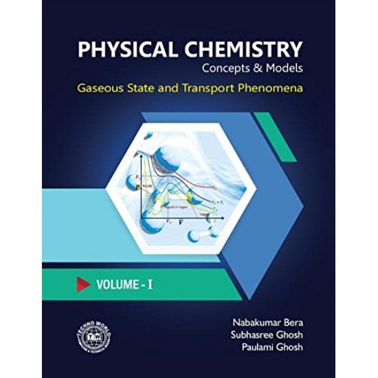 Physical Chemistry Concepts And Models Vol-I