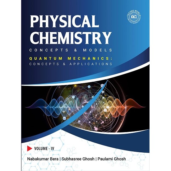 Physical Chemistry Concepts and models Vol 4