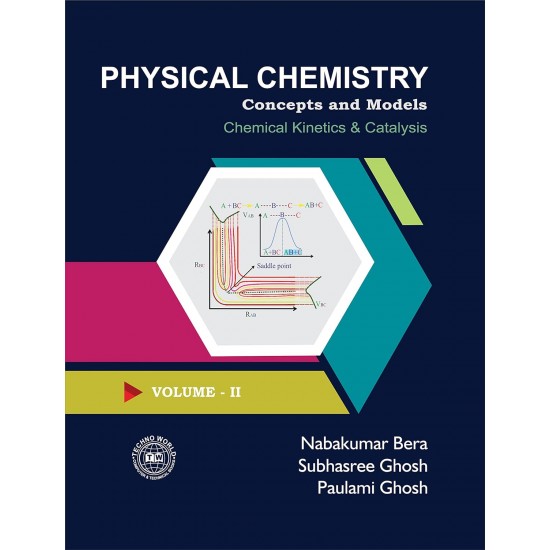 Physical Chemistry Concepts And Models Vol-II