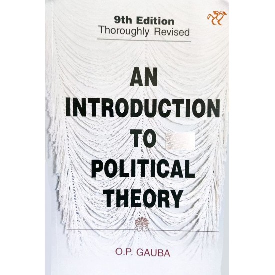 An Introduction To Political Theory 9th Edition (O P Gauba)