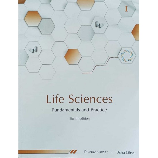 Life Sciences Fundamentals And Practice Part- I 8th Edition (Pranav Kumar, Usha Mina)