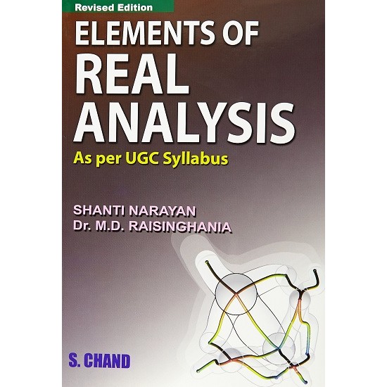 Elements of Real Analysis (Shanti Narayan)