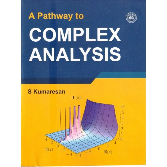 A Pathway to Complex Anaysis (S Kumaresan, 2021)