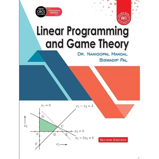 Linear Programming and Game Theory (Dr. Nanigopal Mandal, Biswadip Pal)