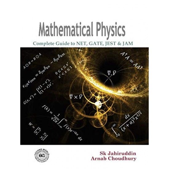 Mathematical Physics Complete guide to NET, GATE, JEST and JAM 2nd Edition