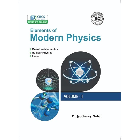 Elements Of Modern Physics Vol 1 (Jyotirmoy Guha)