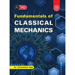 Fundamentals Of Classical Mechanics (Tarasankar Nag)