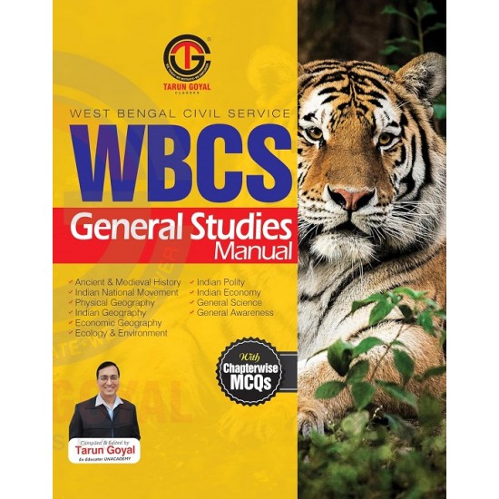 WBCS General Studies Manual (Tarun Goyal)