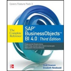 SAP Business Objects BI 4.0 The Complete Reference 3rd edition