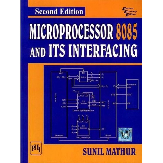 Microprocessor 8085 and Its Interfacing 2nd Edition