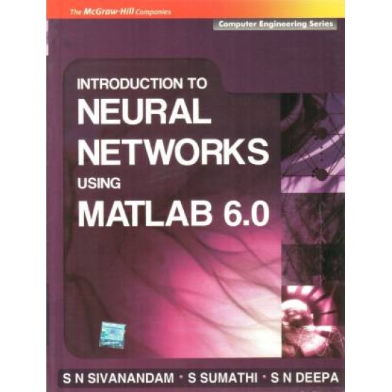 Introduction to Neural Networks Using Matlab 6.0