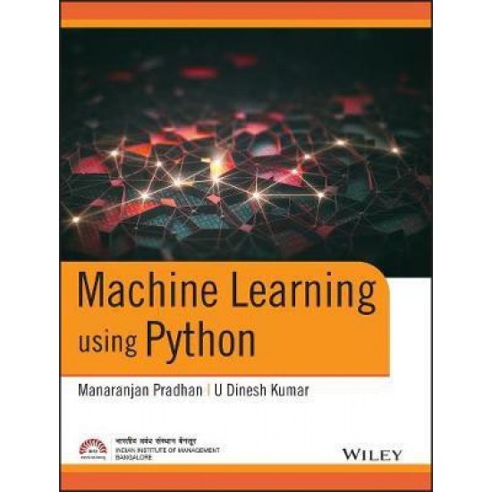 Machine Learning Using Python (Manaranjan Pradhan)