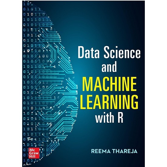 Data Science and Machine Learning with R (Reema Thareja)