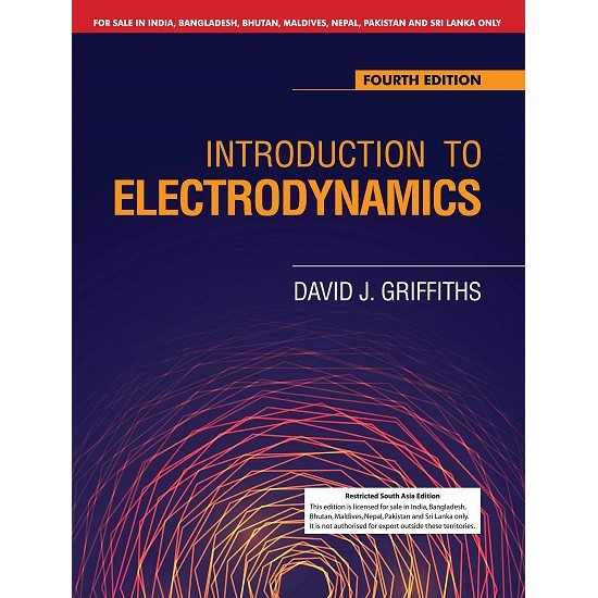 Introduction to Electrodynamics 4th Edition (David J Griffiths)