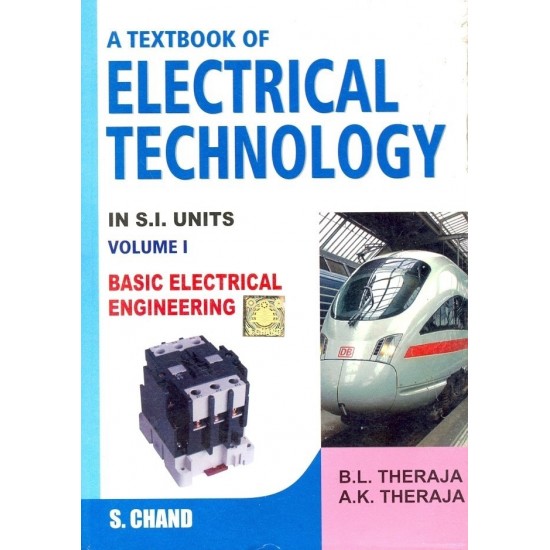 Textbook of Electrical Technology Vol - 1 Basic Electrical Engineering