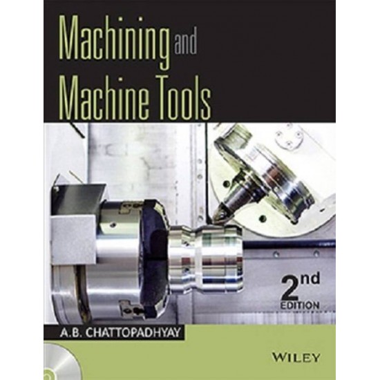 Machining and Machine Tools 2nd Edition