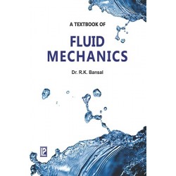 Textbook of Fluids Mechanics 2nd Edition (R K Bansal)