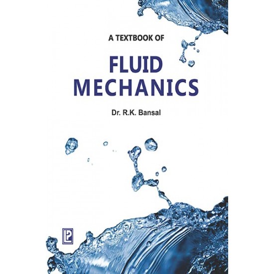 Textbook of Fluids Mechanics 2nd Edition (R K Bansal)