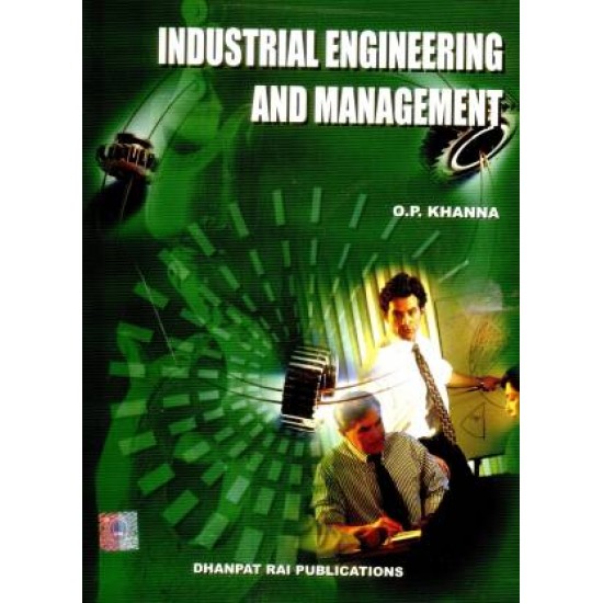 Industrial Engineering and Management (O P Khanna)