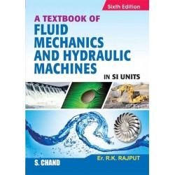 Textbook Of Fluid Mechanics and Hydraulic Machines 6th Edition (R K Rajput)