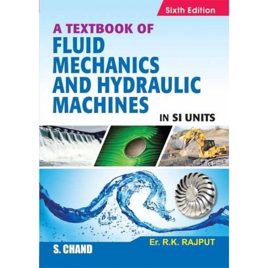 Textbook Of Fluid Mechanics and Hydraulic Machines 6th Edition (R K Rajput)