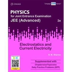 Physics for JEE Advanced : Electrostatics and Current Electricity 2nd Edition