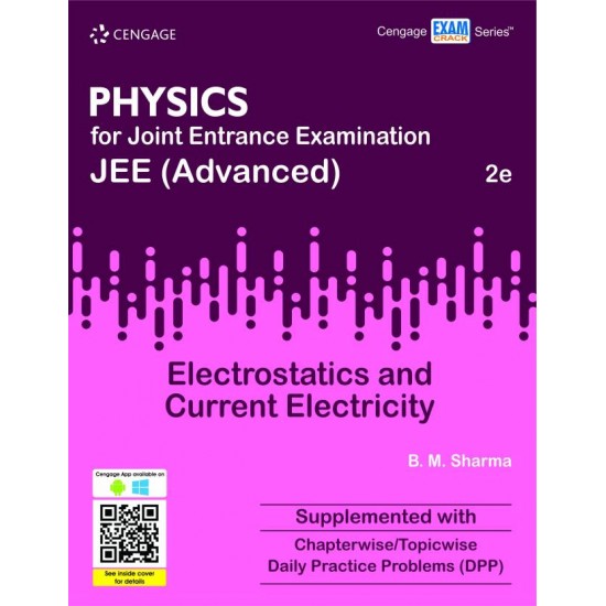 Physics for JEE Advanced : Electrostatics and Current Electricity 2nd Edition