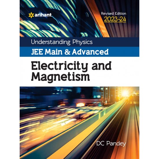 Electricity and Magnetism For Jee Main and Advanced (DC Pandey, 2024)