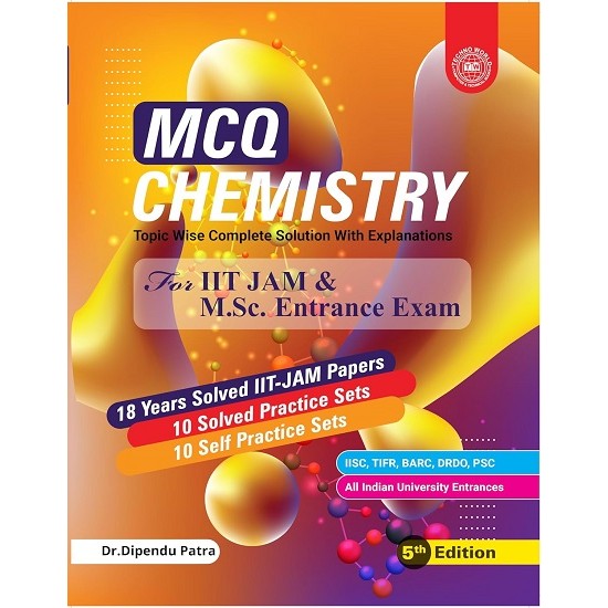 MCQ Chemistry For IIT JAM & M.SC. Entrance Exam 5th Edition