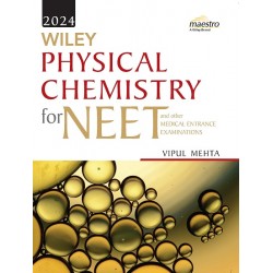 Wiley Physical Chemistry for NEET 2024 (Vipul Mehta)