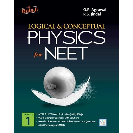 Logical And Conceptual Physics For NEET 2024 Vol 1 (O.P. Agrawal And R.S. Jindal)