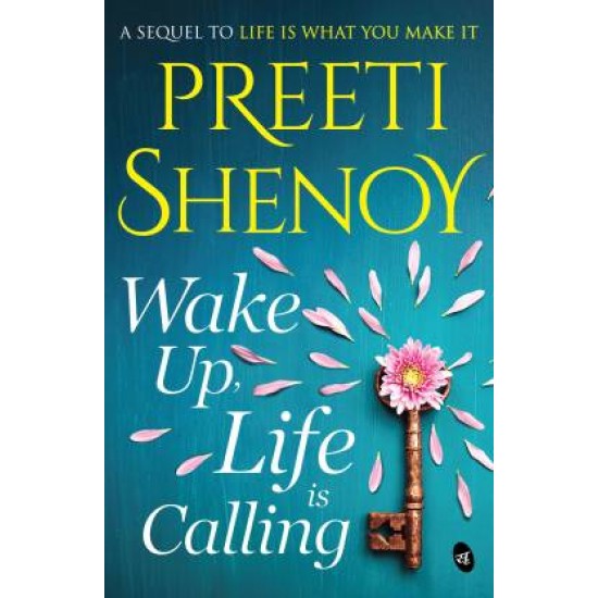 Wake Up Life is Calling (Preeti Shenoy)