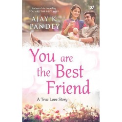 You Are the Best Friend - A True Love Story