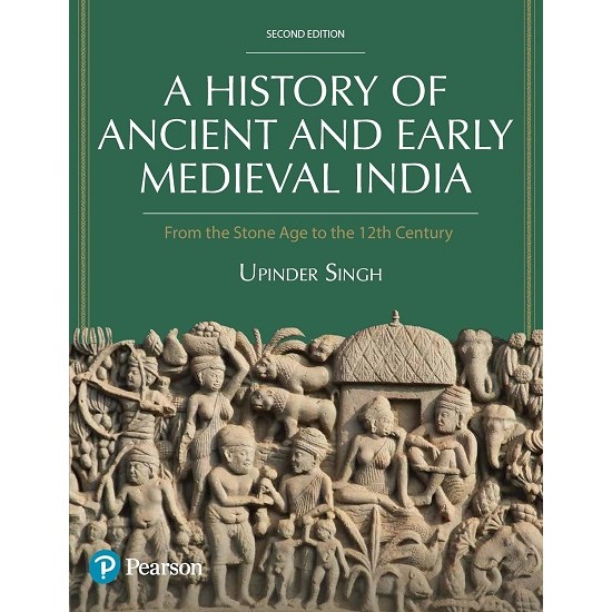 History of Ancient and Early Medieval India 2nd Edition (Upinder Singh)