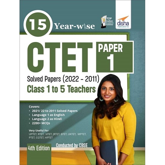 15 Years-Wise CTET Paper 1 Solved Papers (2022 - 2011) - 4th English