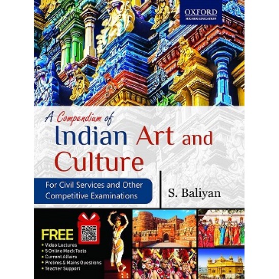 A Compendium Of Indian Art and Culture For Civil Service and Other Competitive Examinations