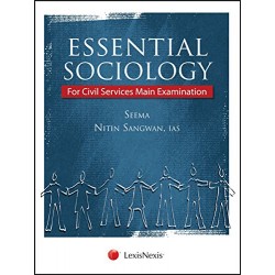 Essential Sociology - For Civil Services Main Examination (Nitin Sangwan, Seema) 