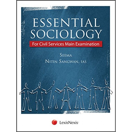 Essential Sociology - For Civil Services Main Examination (Nitin Sangwan, Seema) 