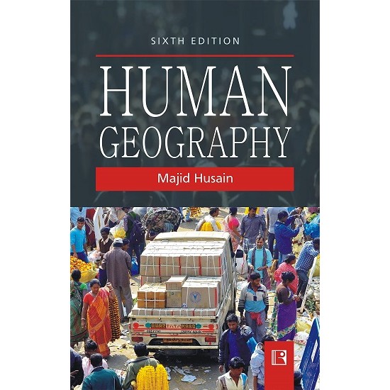 Human Geography 6th Edition (Majid Husain)