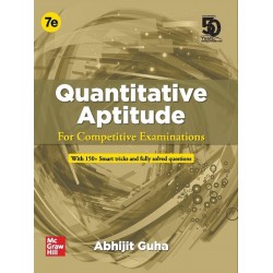 Quantitative Aptitude for All Competitive Examinations 7th Edition