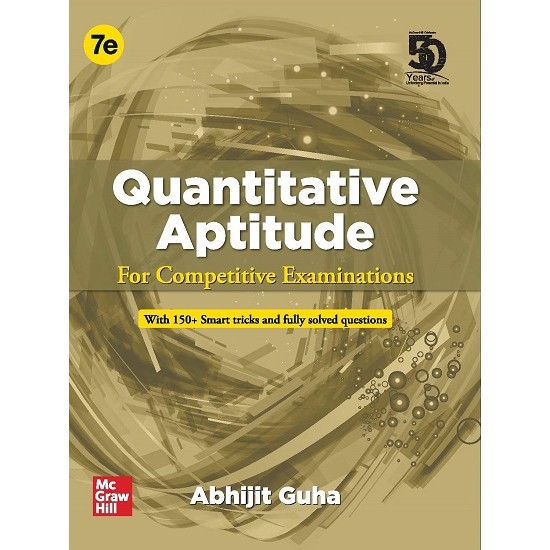 Quantitative Aptitude for All Competitive Examinations 7th Edition