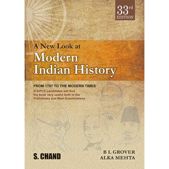 A New Look at Modern Indian History 33rd Edition (B L Grover)