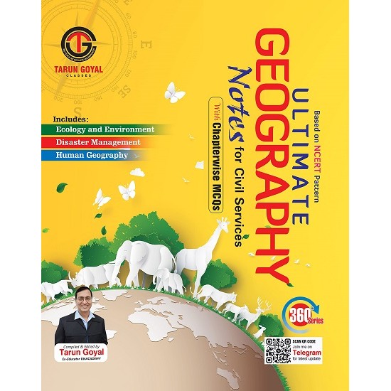 Ultimate Geography Notes for Civil Services (Tarun Goyal)