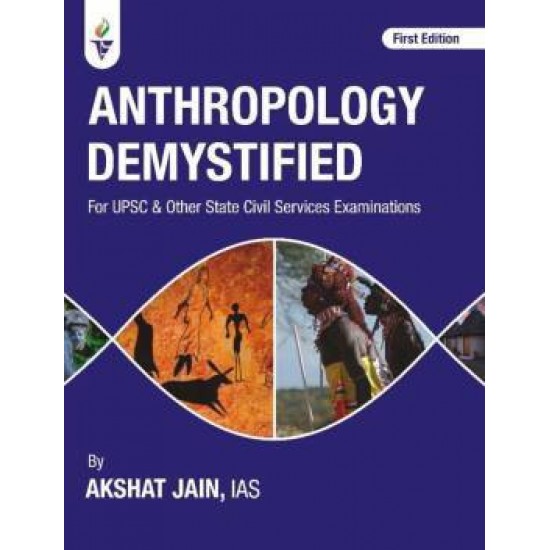 Anthropology Demystified 1st Edition (Akshat Jain)