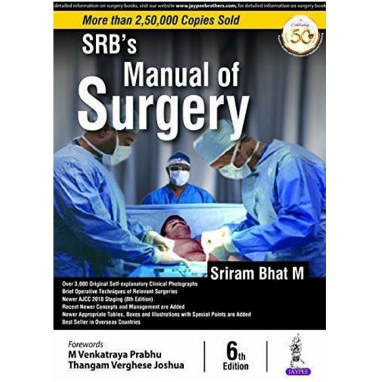 SRB's Manual of Surgery 6th edition (Sriram Bhat, 2019)