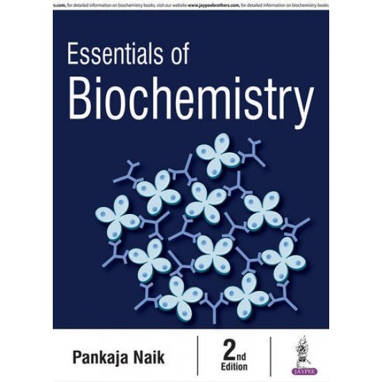 Essentials Of Biochemistry 3rd edition (Pankaja Naik)