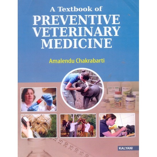 A Textbook of Preventive Veterinary Medicine (Amalendu Chakrabarti)