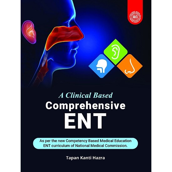 Comprehensive ENT (Tapan Kanti Hazra)